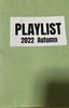 PLAYLIST 2022 Autumn
