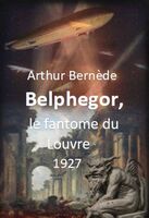 Belphegor, The Phantom of the Louvre 読本