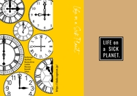 LIFE is a SICK PLANET.