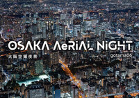 OSAKA AeRIAL NIGHT