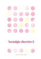 Nostalgic Cherries 2