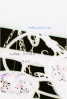 vodka, その周辺
