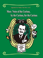 More Notes of the Curious,by the curious, for the curious