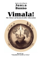 別訳【維摩経】英語版 "Vimala! 〜The Power of Inconceivable Liberation"