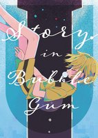 Story in Bubble gum