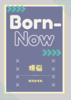 Born-Now