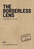 THE BORDERLESS LENS Vol.1