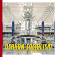 『OSAKAN SOCIALISM』