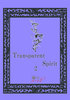 Transparent Spirit 2