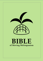 BIBLE of Moving-Melonpanism