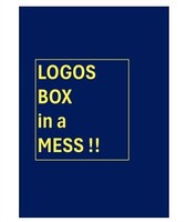 LOGOS BOX in a MESS !!
