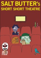 SALT BUTTER's SHORT SHORT THEATRE