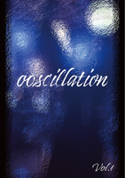 Oscillation Vol.1