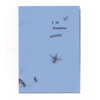 I'm buzzine quietly