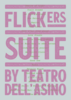 FLICKERS SUITE