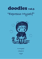 doodles vol.3 Espresso Myself