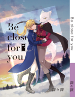 be close for you