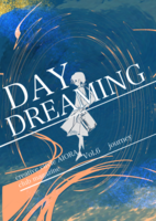 Daydreamihg. 「旅」