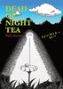 デッドオブナイトティー