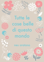 Tutte le cose belle di questo mondo