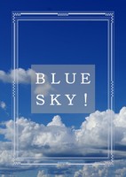 BLUE SKY!