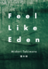 Feel Like Eden
