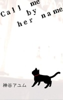 Call me by her name