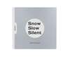 Snow Slow Silent