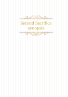 [設定本]Second Sacrifice Synopsis