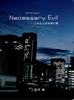 Necessary Evil