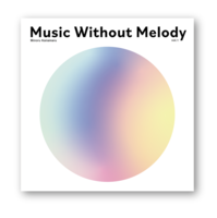 Music Without Melody