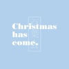 Christmas has come.