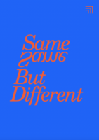 SAME SAME BUT DIFFERENT おんなじだけど ちょっとちがう