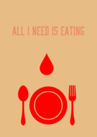ALL I NEED IS EATING