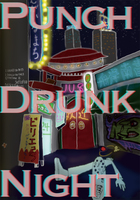 PUNCH DRUNK NIGHT
