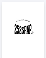 2525Rap -Mid 20's Girl's feelings-