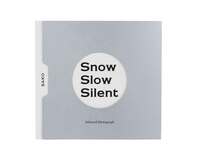 Snow Slow Silent