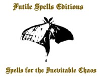 Spells for the Inevitable Chaos (フリーペーパー(掌編小説))