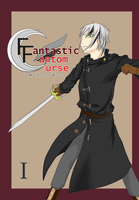 【ハイファンタジー】【長編一巻目】Fantastic Fantom Curse 輪廻の竜 第一巻