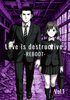 Love is destructive. -REBOOT- Vol.1
