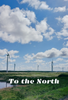 To the North