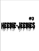 HEEBIE-JEEBIES #3