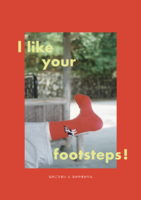 I like your footsteps!