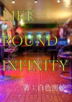 LIKE ROUND INFINITY