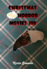 Christmas Ho Ho Horror Movies 100 文フリ廉価版